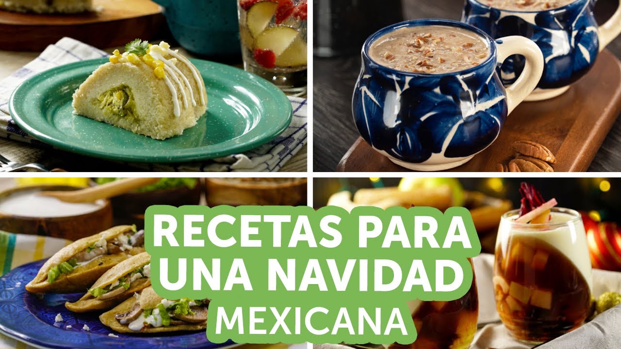Recetas para una Navidad Mexicana | Kiwilimón