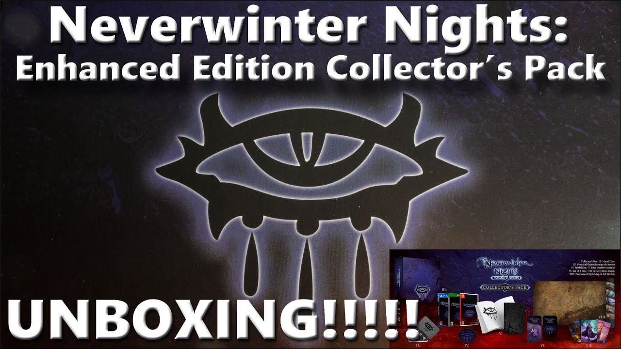 Neverwinter Nights: Enhanced Edition - Collector&rsquo;s Pack Unboxing