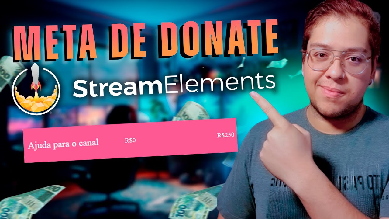 Como criar METAS DE DOAÇÃO com StreamElements