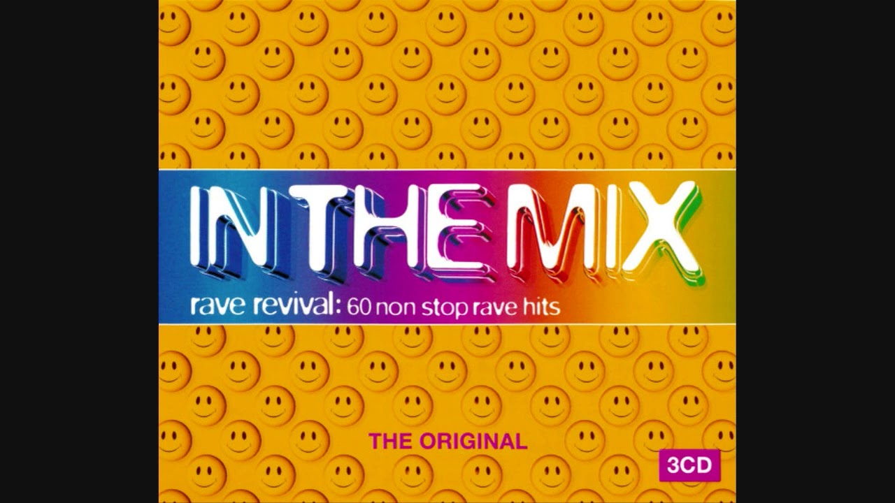 In The Mix: Rave Revival - CD1