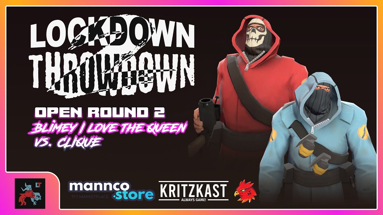 Lockdown Throwdown 2 Open R2 - Blimey I love the Queen vs. CLIQUE