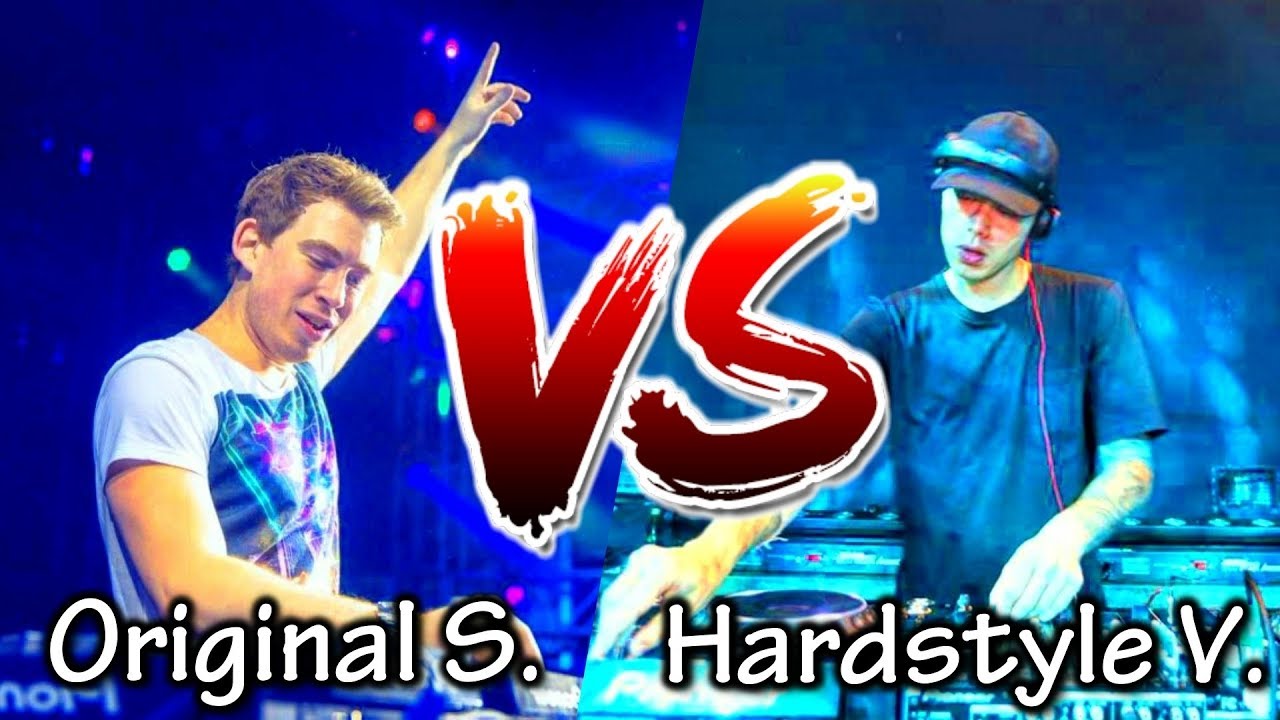 ORIGINAL SONG VS HARDSTYLE VERSION #2