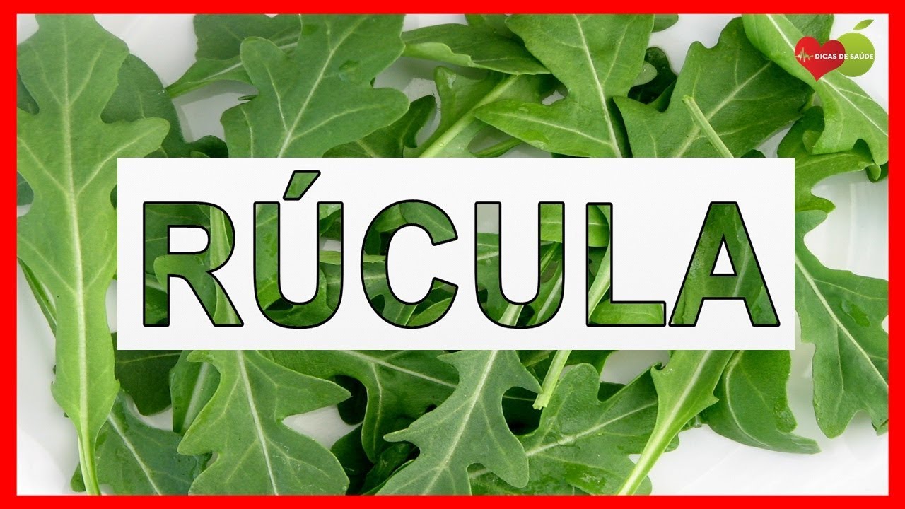Os 15 Benef&iacute;cios da R&uacute;cula Para Sa&uacute;de | Dicas de Sa&uacute;de