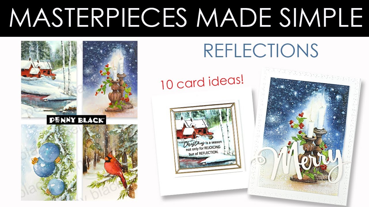 Christmas in July Day 1| TEN Card Ideas with “Reflections” Masterpieces Made Simple