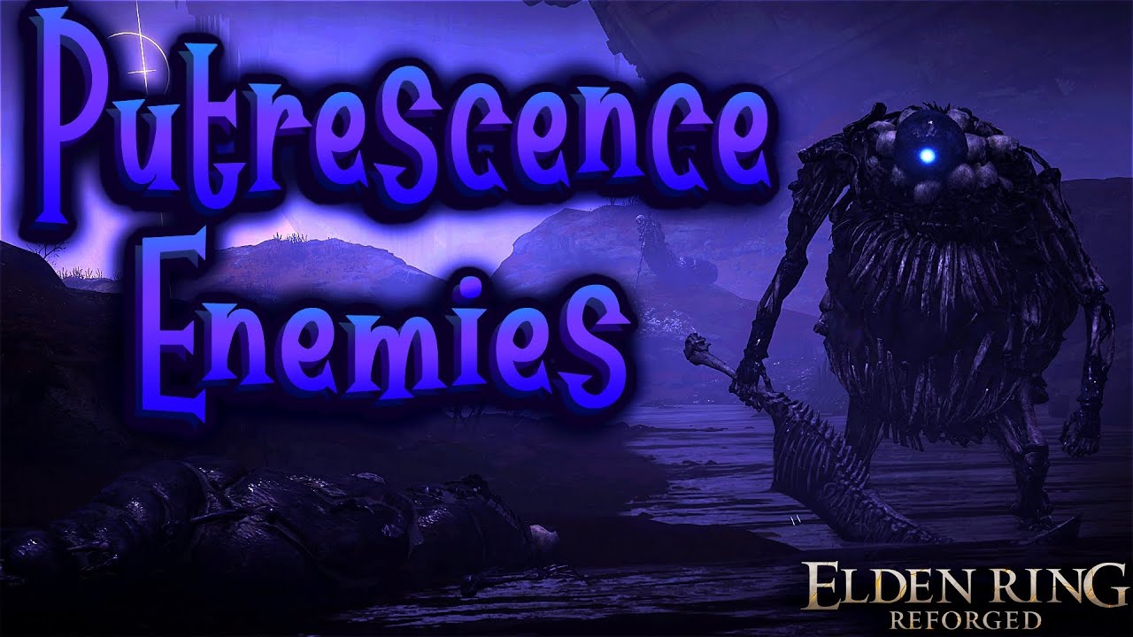 Elden Ring Reforged - Putrescence Enemies Showcase