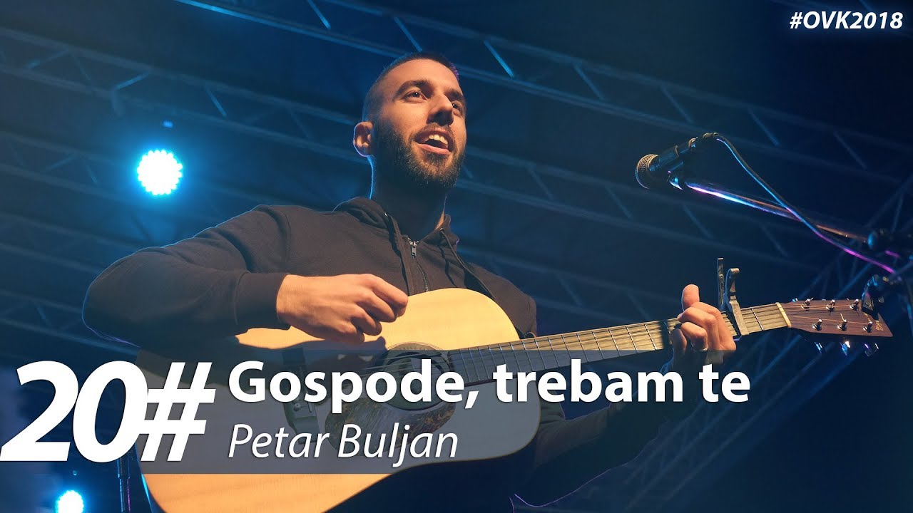 20. Petar Buljan - Gospode, trebam te
