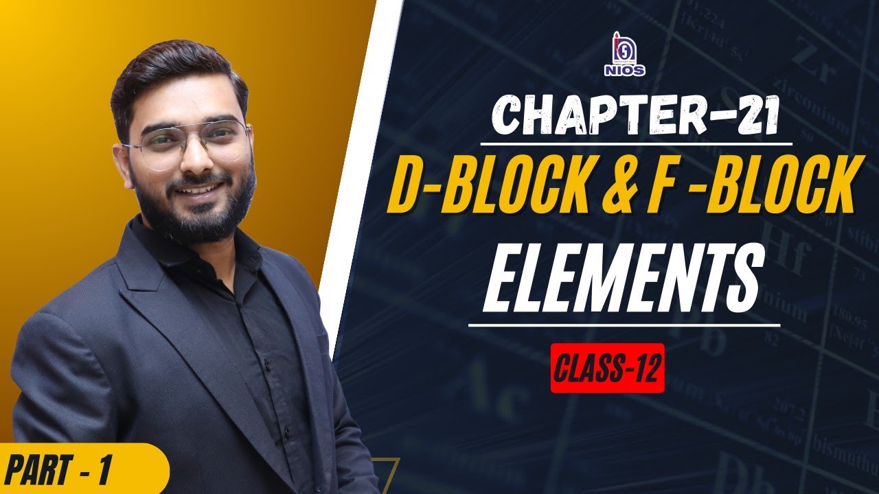 #Nios12th_class_Chemistry Chapter-21 d-block and f-block elements part-1