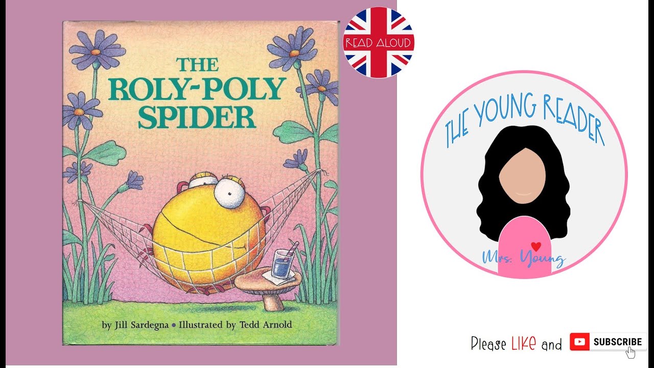 The Roly Poly Spider by Jill Sardegna - A read aloud story for kids