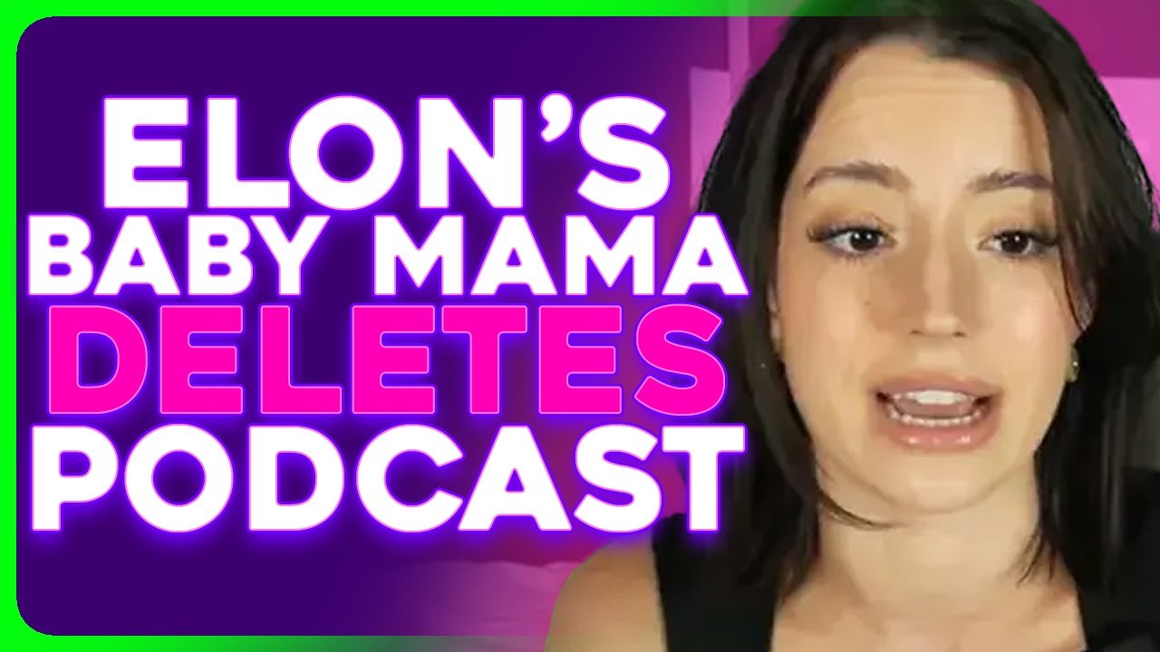 Elon Musk's Baby Mama Ashley St  Clair Takes Down Podcast After Backlash
