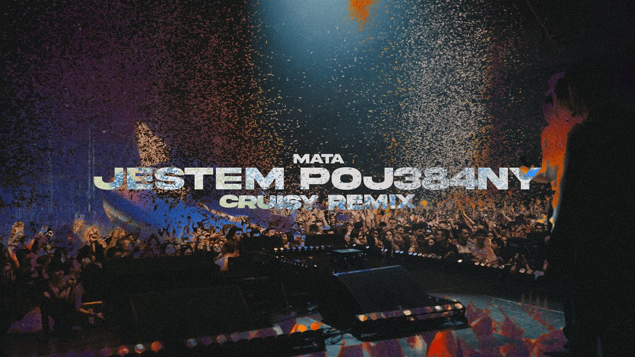 Mata - JESTEM POJ384NY (Cruisy Remix)