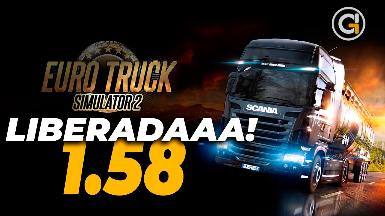 SCS se Superou! Testei a Atualização 1.58 do Euro Truck Simulator 2.