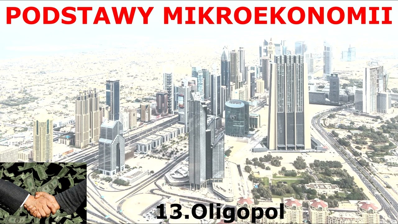 @NIETYLKODLASTUDENTOW PODSTAWY MIKROEKONOMII 13.Oligopol