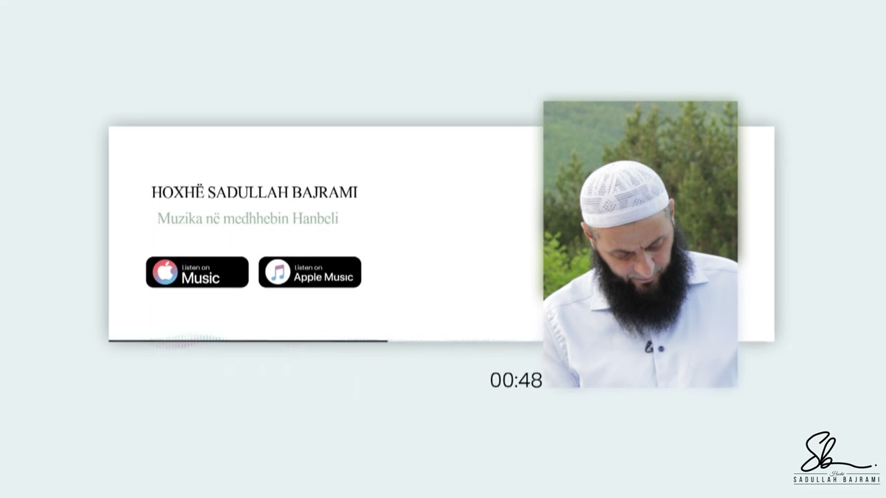 Mendimi i medhhebit Hanbeli për muzikën - Hoxhë Sadullah Bajrami