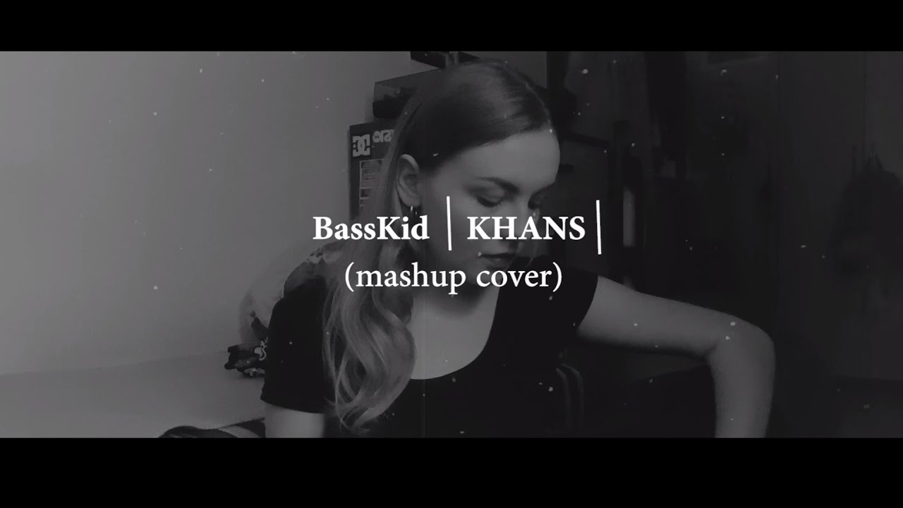 TERA - BassKid x KHANS (Mashup Cover)