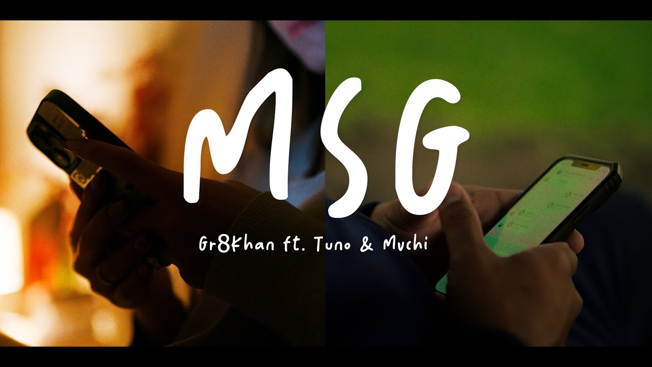 MSG - Gr8Khan ft Tuno & Mvchi ( Official Music Video)