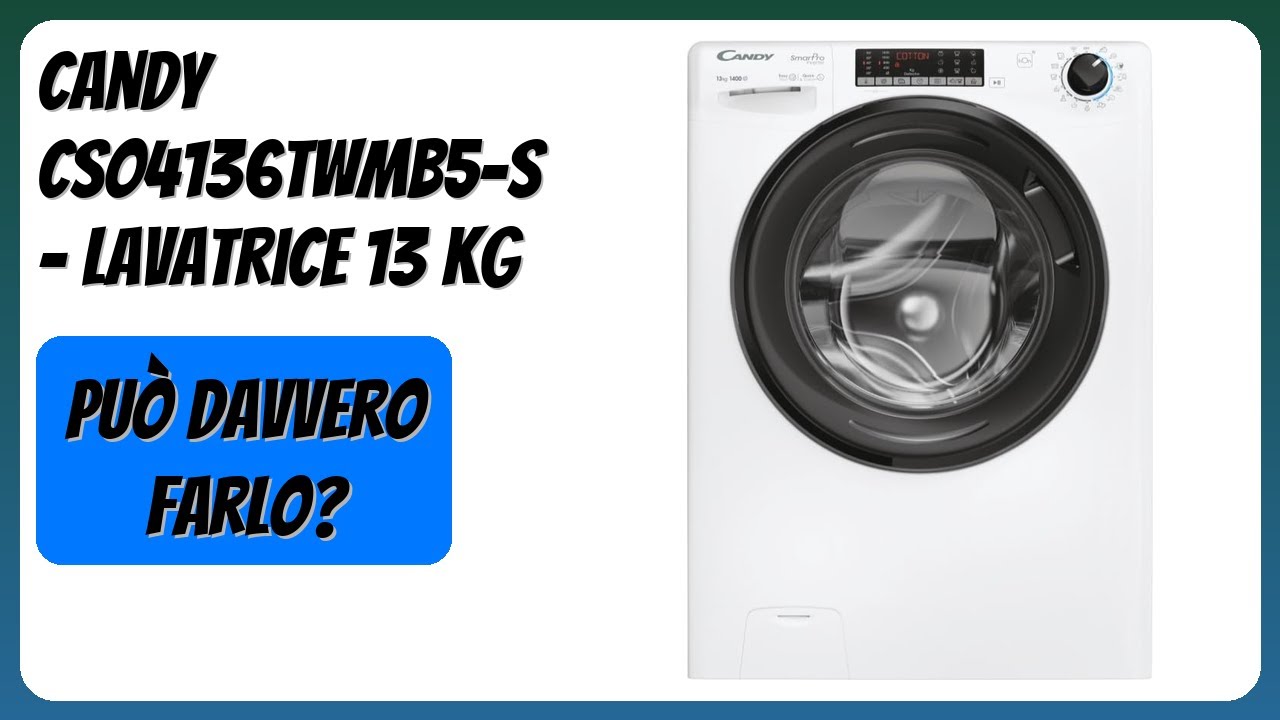 RECENSIONE (2026) : Candy CSO4136TWMB5-S - Lavatrice 13 kg. DETTAGLI