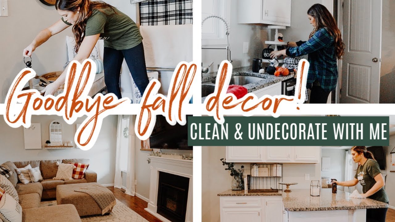 CLEAN & UNDECORATE WITH ME | TAKING DOWN FALL DECOR | MAJOR CLEANING MOTIVATION