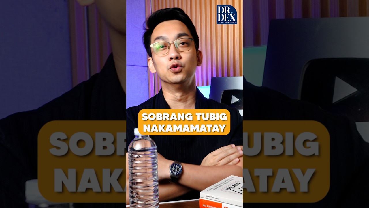 Sobrang sa tubig...nakamamatay?? | Dr. Dex Macalintal