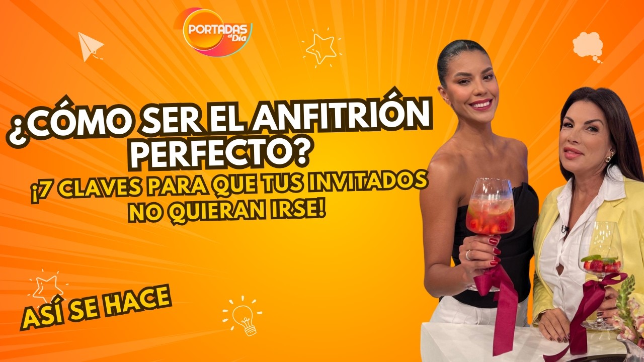 ¿Cómo Ser el Anfitrión Perfecto? 7 Claves para que tus Invitados No Quieran Irse 🥂✨