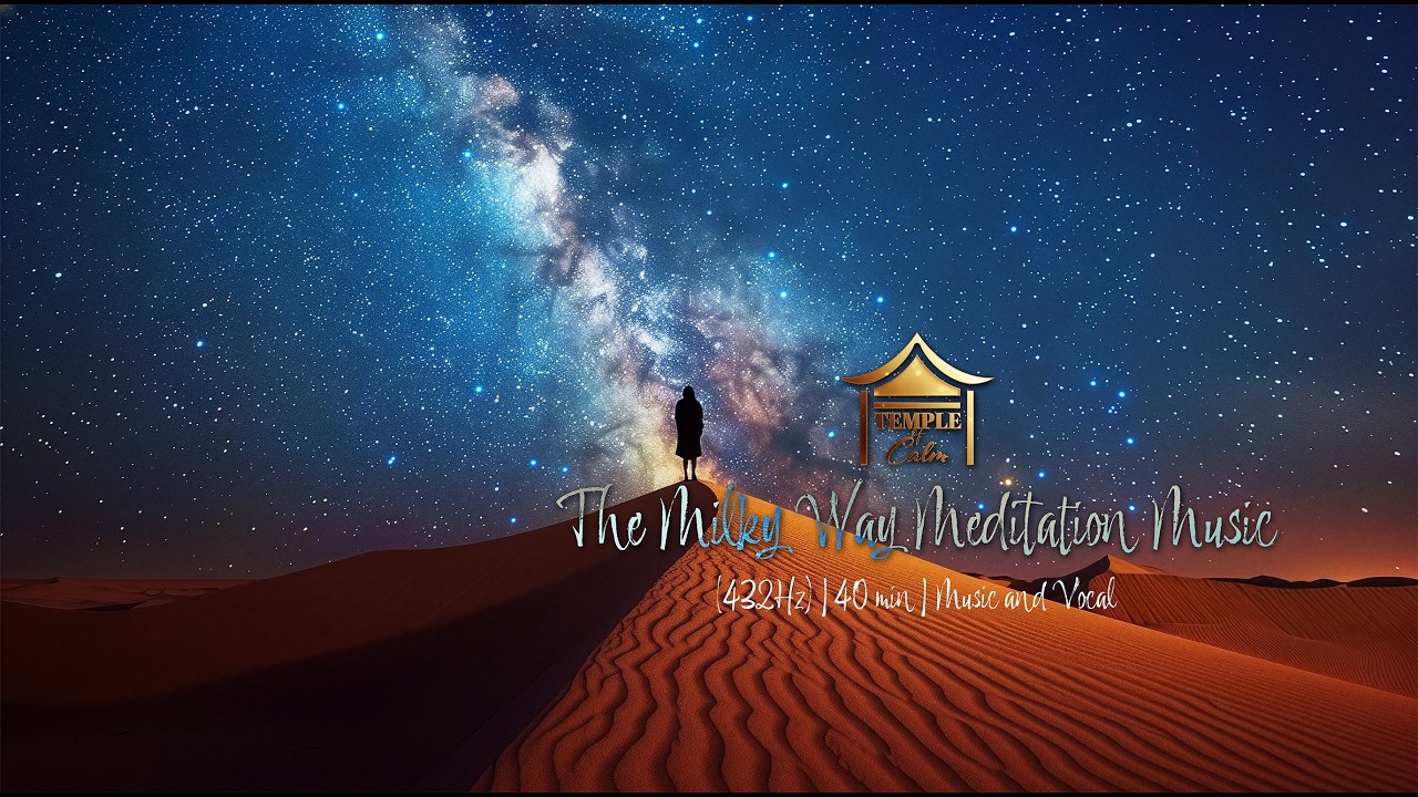 The Milky Way Meditation Music (432Hz) | 40 Minutes | Deep Space Calm