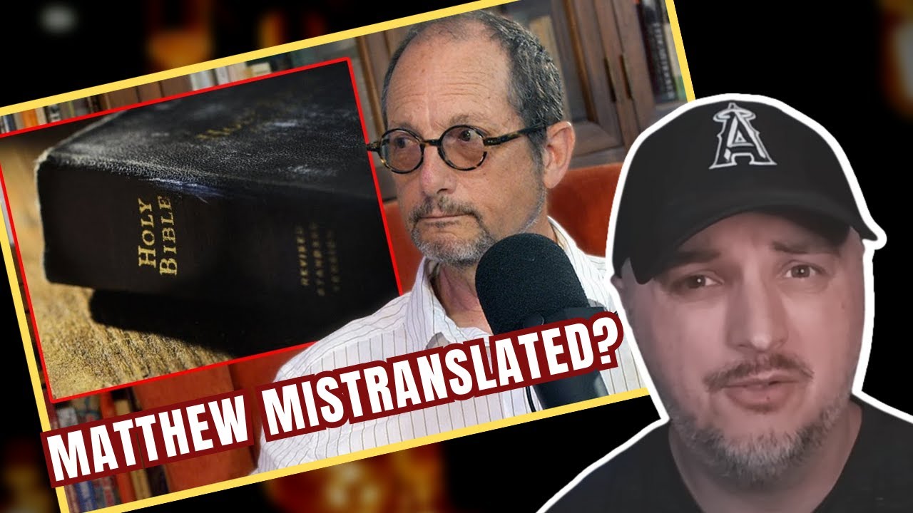 Ehrman Says Matthew Mistranslated Old Testament Stuff and I Respond Because of Course I Am