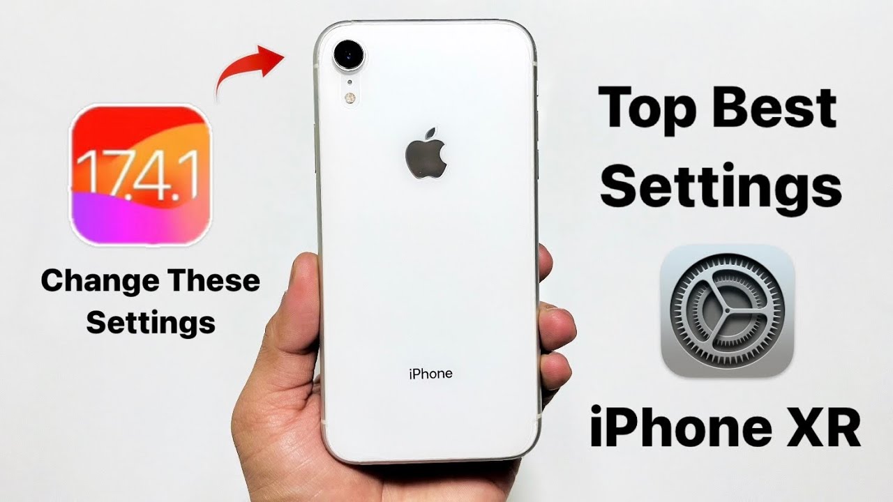 iOS 17.4.1 Top Best Settings for iPhone XR