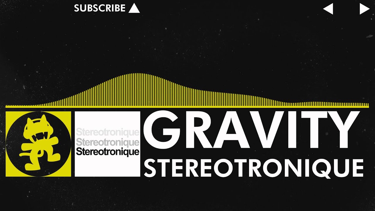 [Electro] - Stereotronique - Gravity [Monstercat Release]