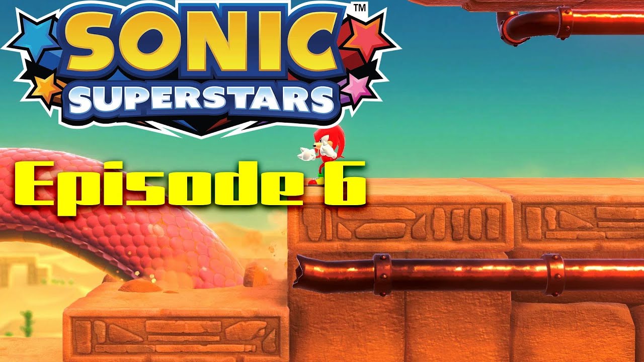 Sonic Superstars Episode 6 - Sand Sanctuary 