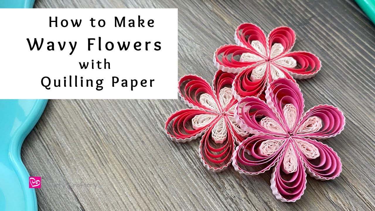 How to Make Wavy Flower Blossoms with Quilling Paper | Using Paper Crimpers | Quilling for Beginners
