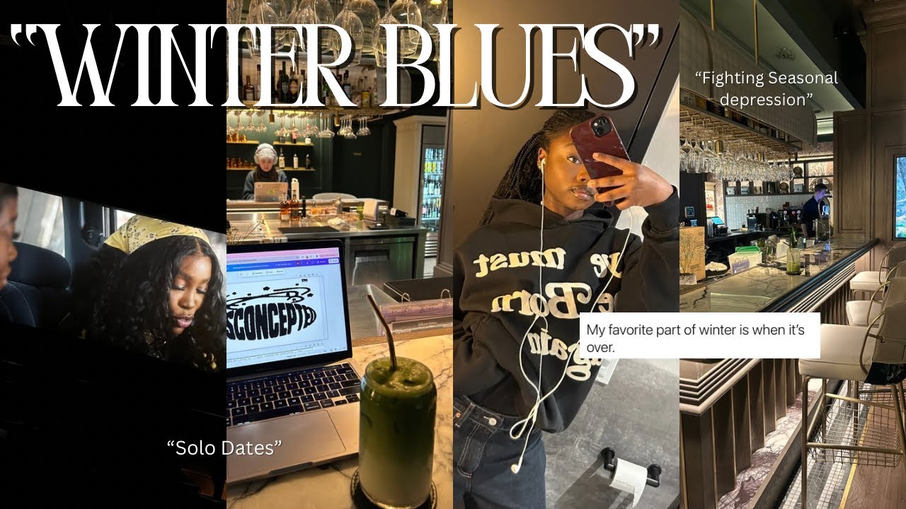 Winter Reset 🌨️ Beating Seasonal Blues, Solo Dates, Productivity & Building My Brand!