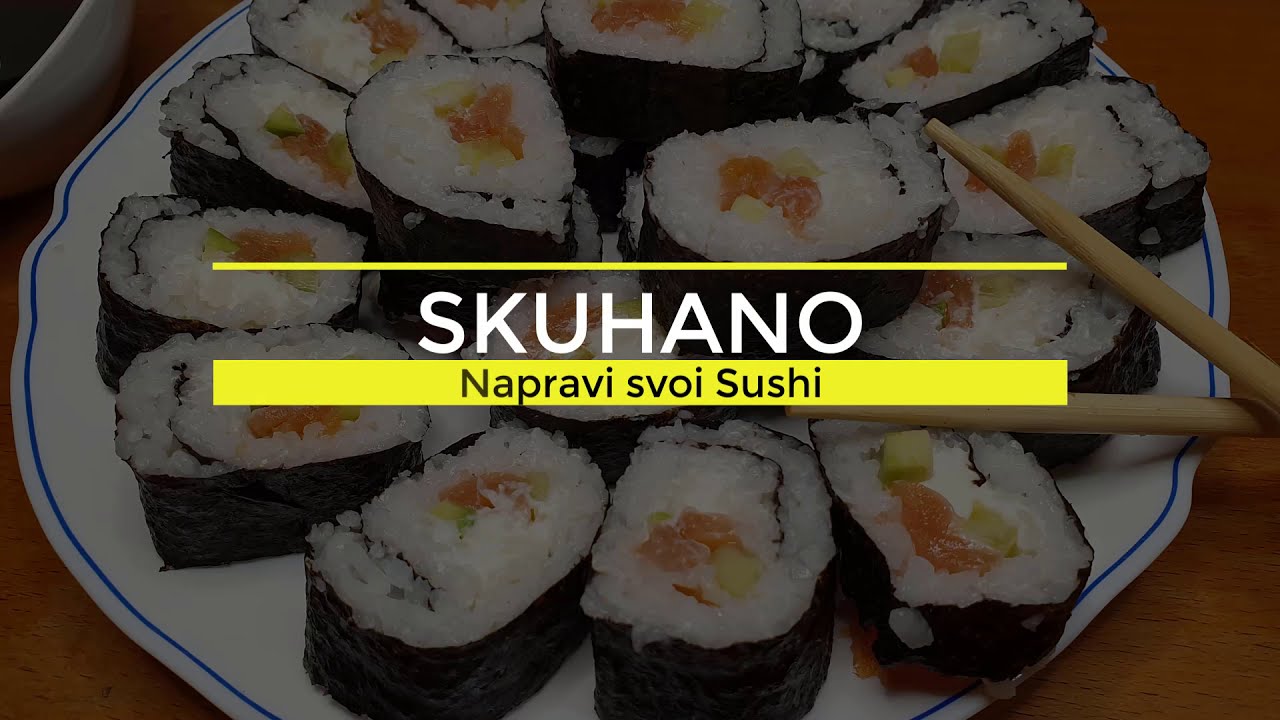 Kako napraviti super Sushi doma za 15 minuta