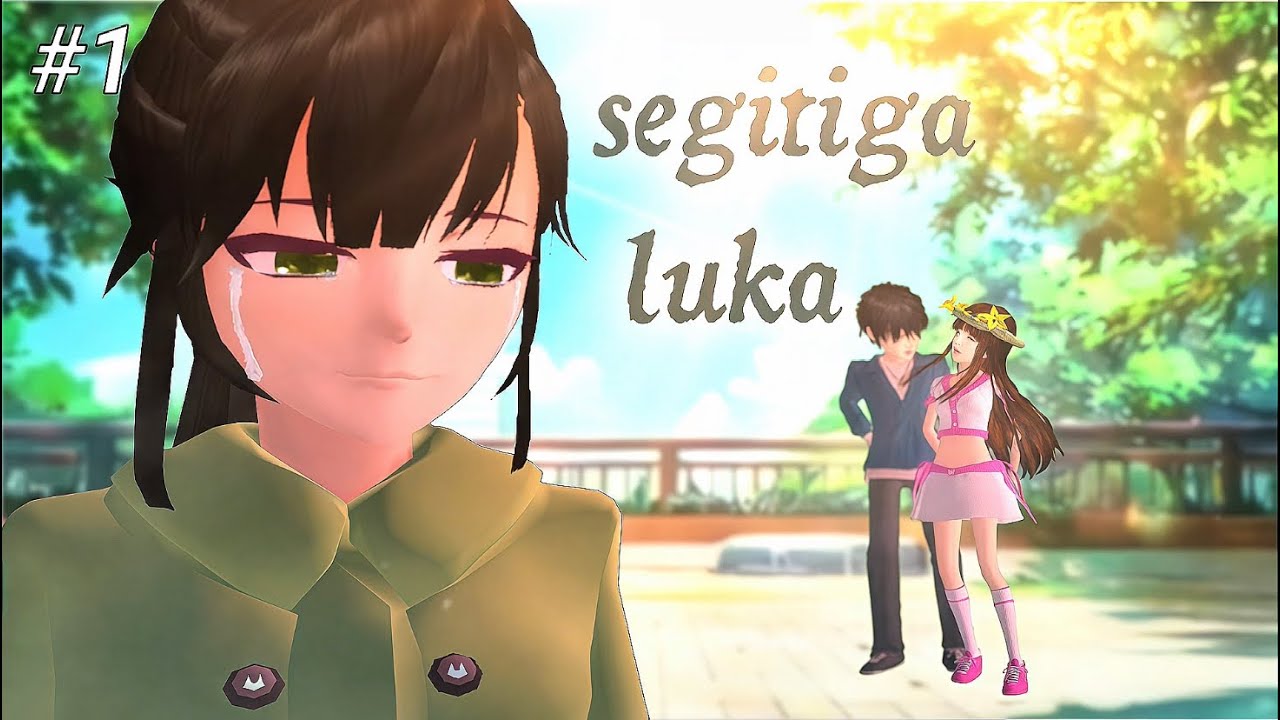 SEGITIGA LUKA #ep1 ||DRAMA SAKURA SCHOOL SIMULATOR