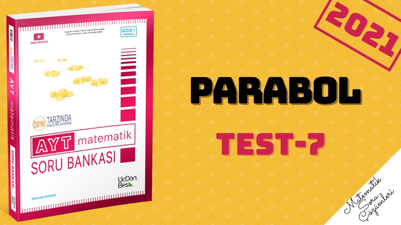 345 AYT 2021 MATEMATİK PARABOL TEST-7 ÇÖZÜMLERİ #ayt #tyt