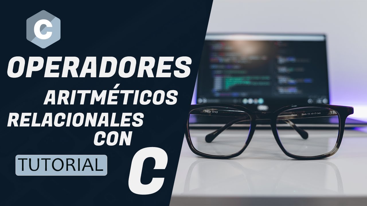 PROGRAMACIÓN en C 💻 [OPERADORES ] 06