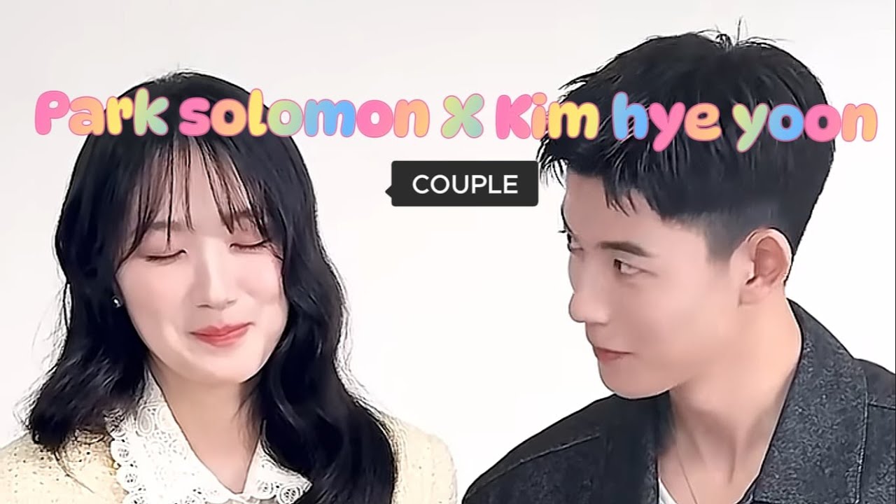 PARK SOLOMON X KIM HYE YOON COUPLE | NO TAIL TO TELL