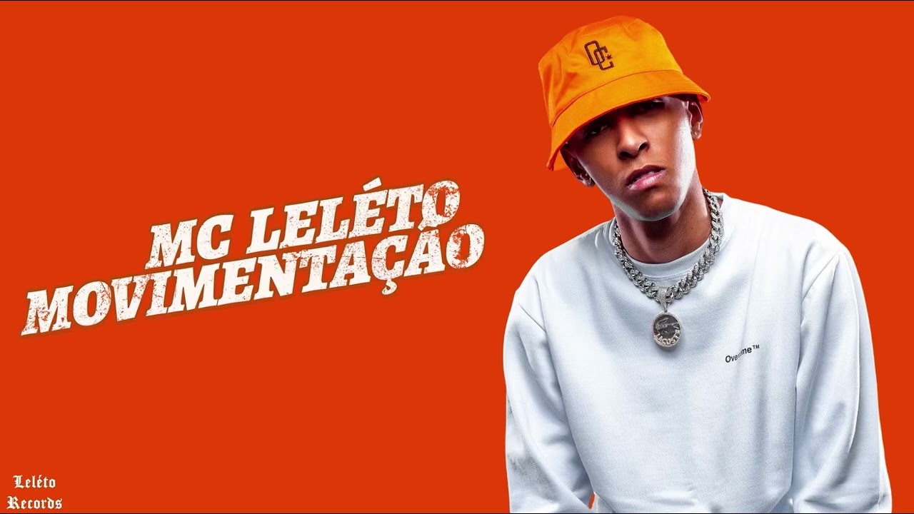 MC Lel&eacute;to - Movimenta&ccedil;&atilde;o (DJ Lel&eacute;to) Viral Tiktok