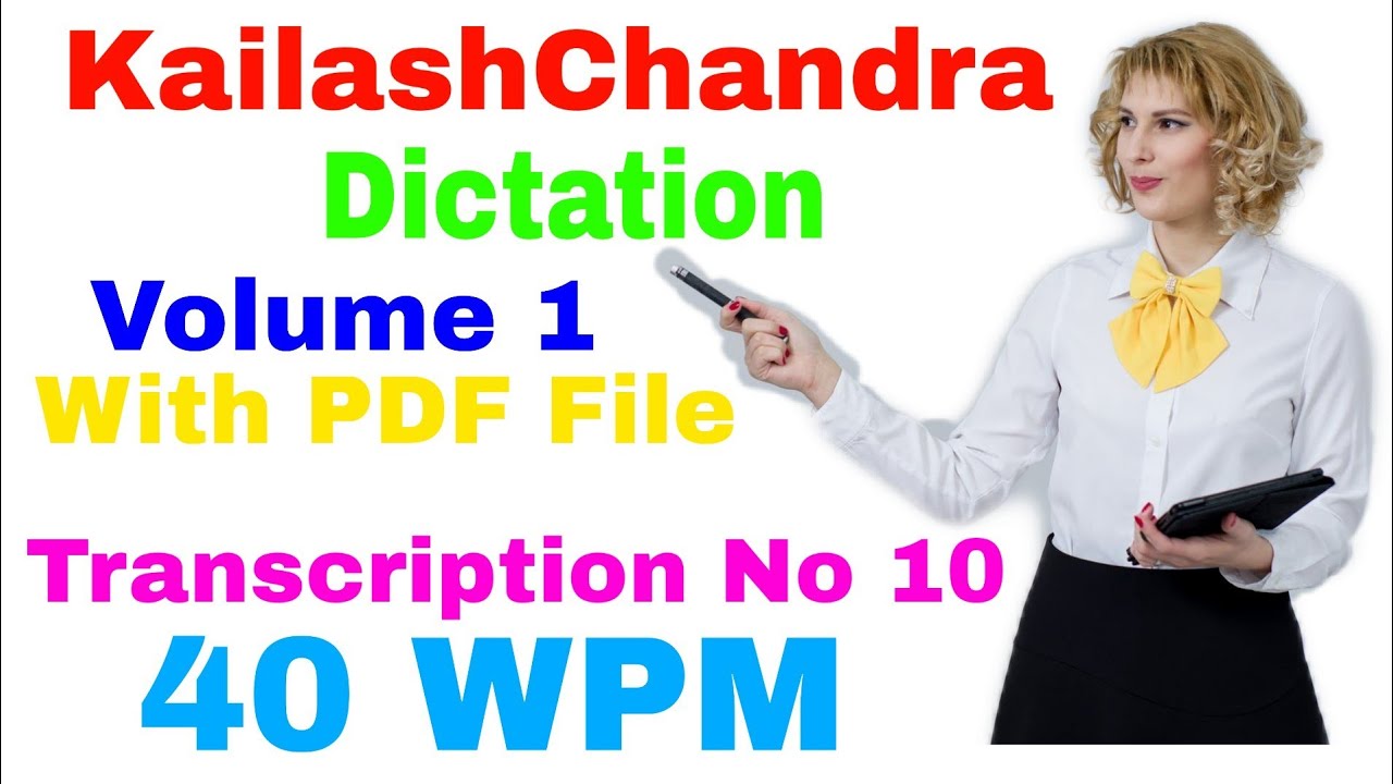 40 WPM Shorthand Dictation - KailashChandra - Volume 1  - Transcription No 10