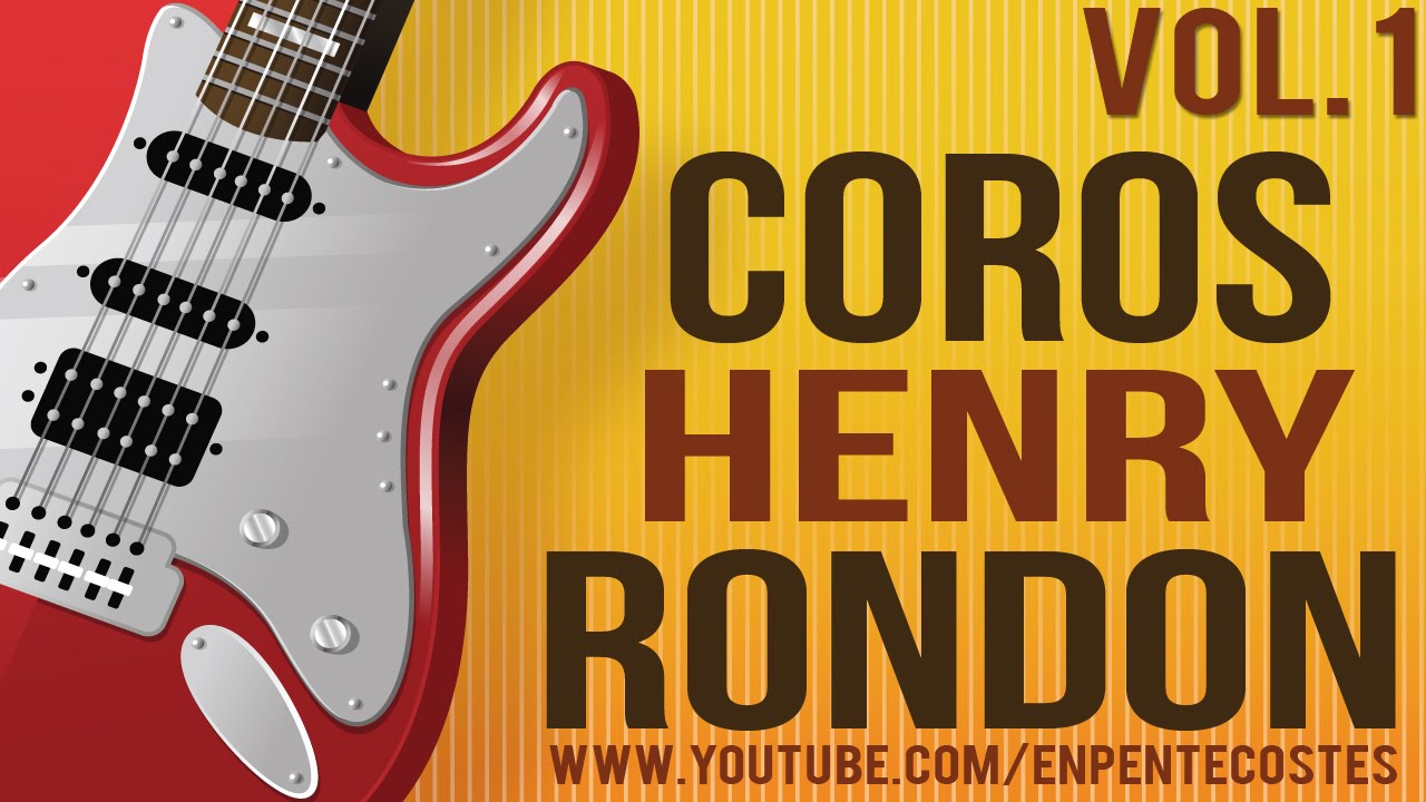 Coros Pentecostales por Henry Rondon (Vol. 1)