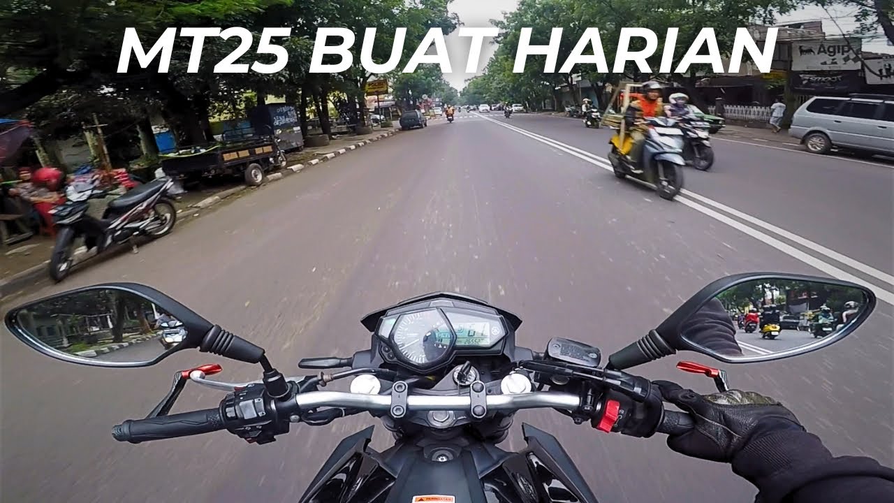 Pakai MT25 Buat Harian Apakah Worth It?
