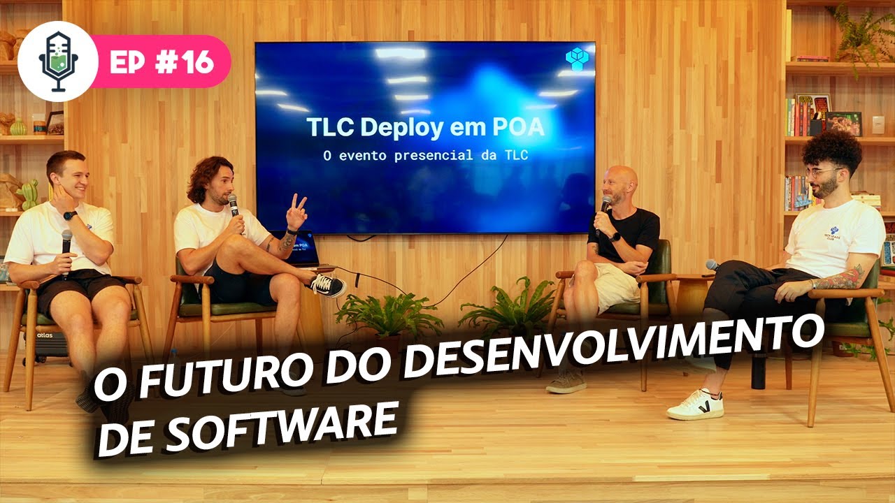 DVC 16 - O Futuro do Desenvolvimento de Software - Gravado ao Vivo no TLC Deploy