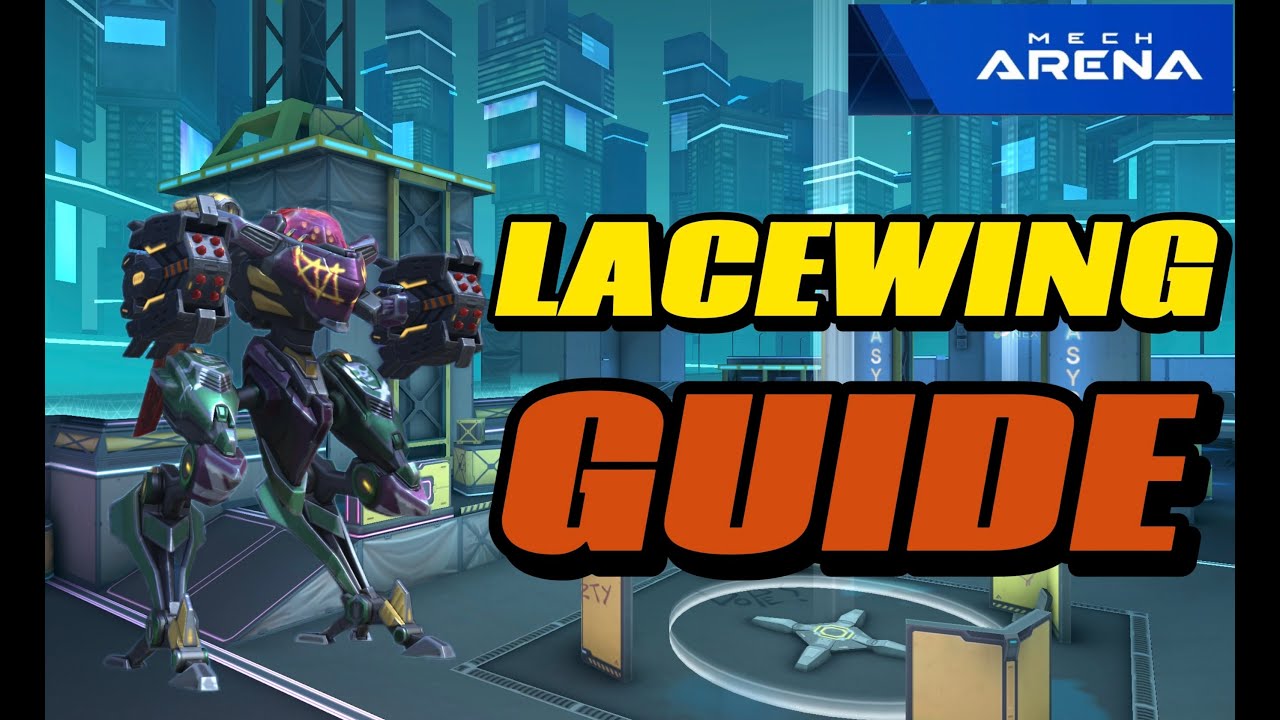 Mech Arena | Lacewing Guide &ndash; Best Maps & Pro Tips