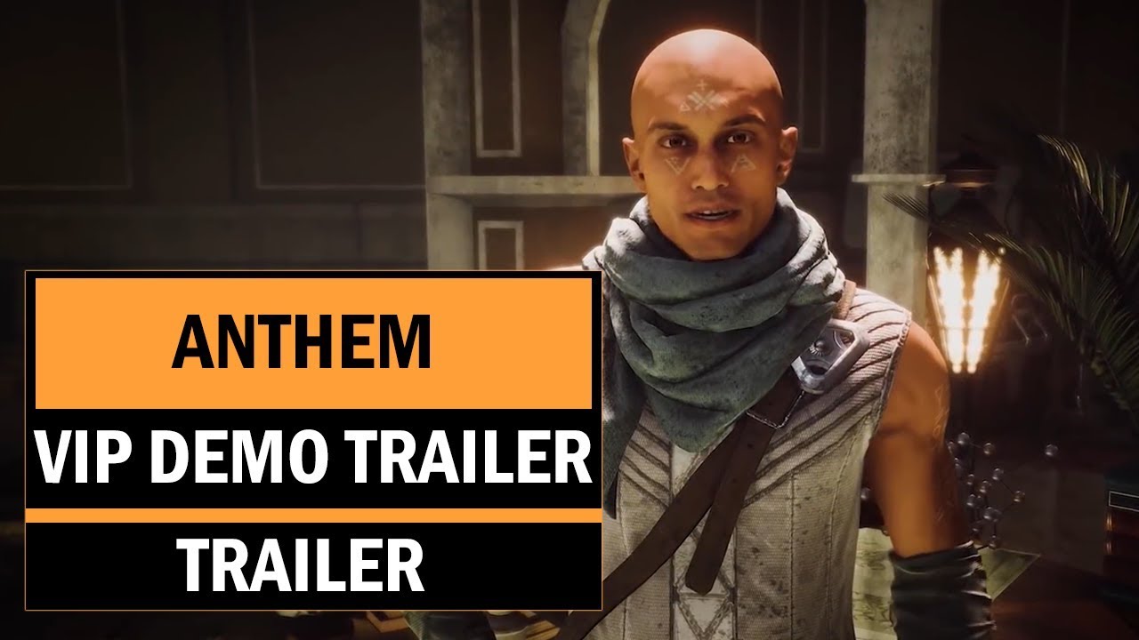 Anthem VIP Demo Trailer