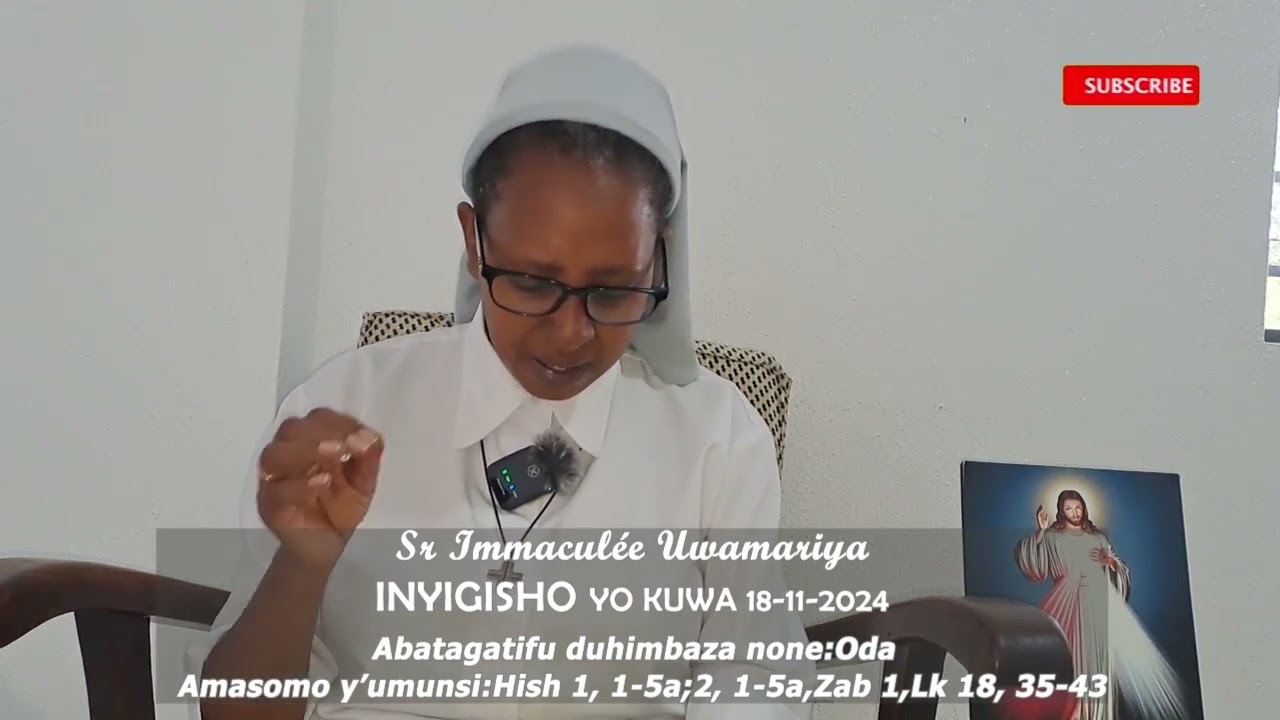 Inyigisho ya Sr Immaculée  aragira ati: MFITE ICYO NKUGAYA! || Ijambo  ry'Imana ryo kuwa  18-11-2024