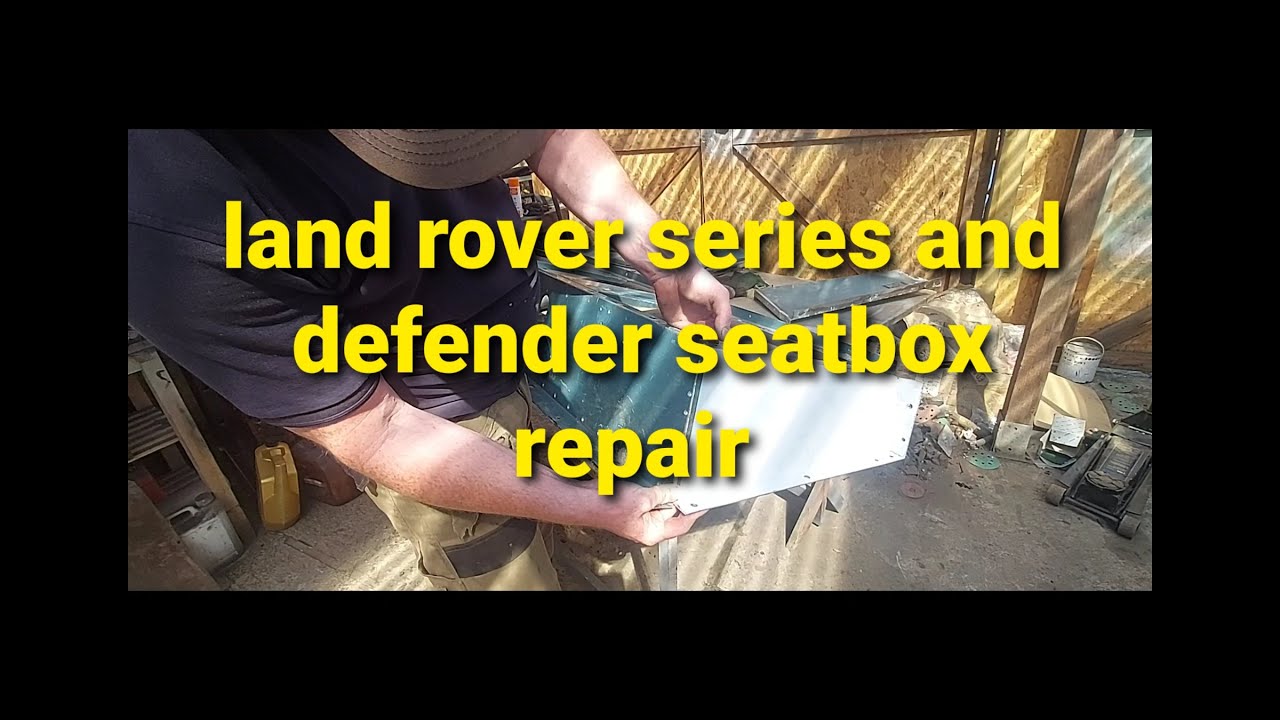 land rover series and defender seatbox repair