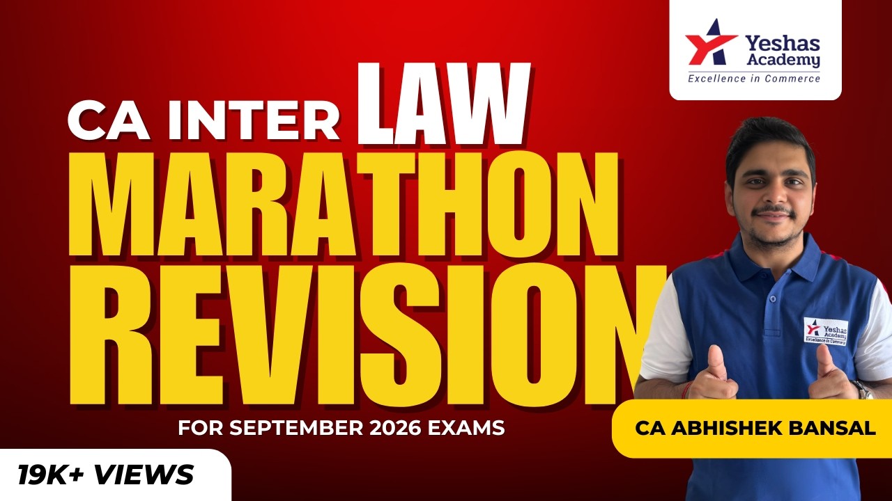 CA Inter Law Marathon Revision | All Chapters | May 2026 Exams | CA Abhishek Bansal | Yeshas Academy