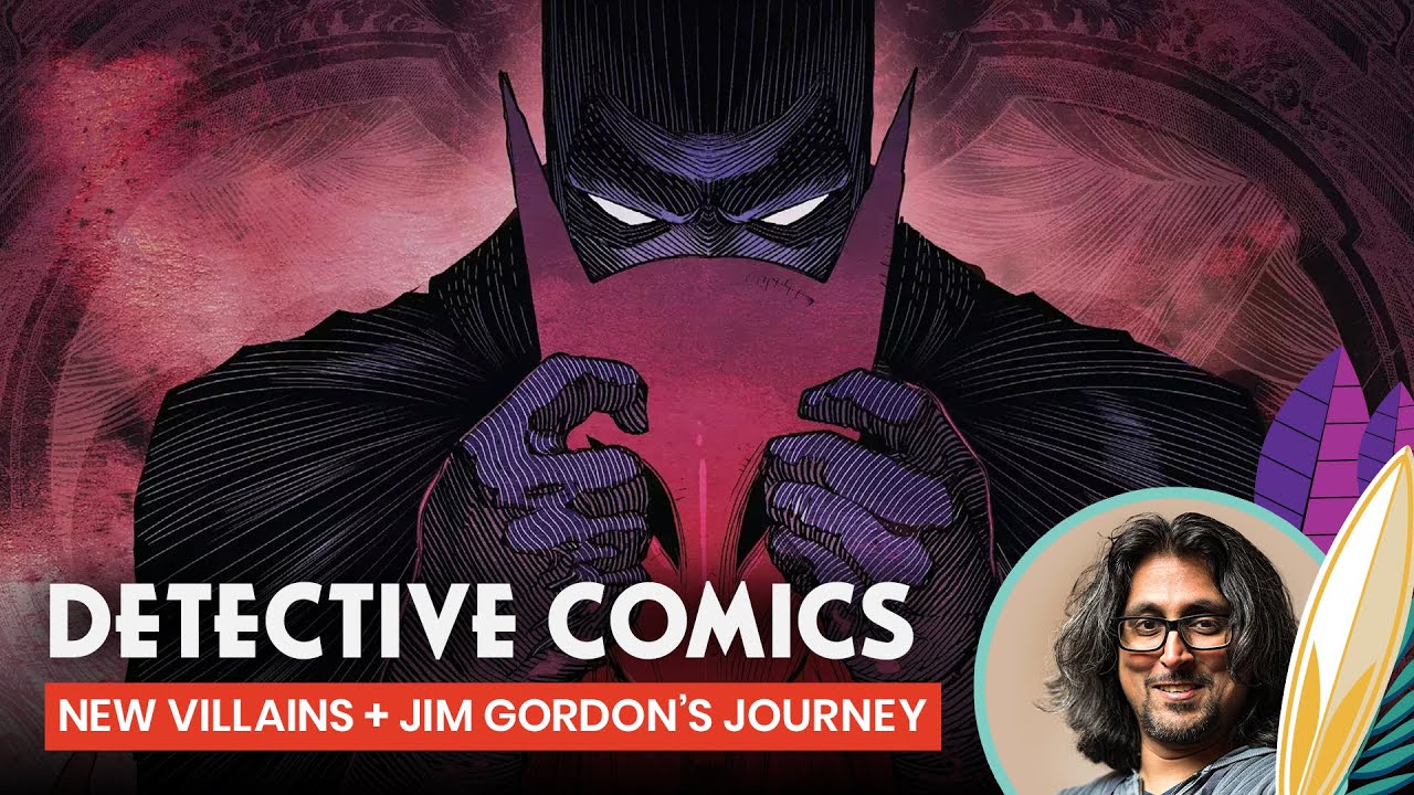 Ram V Gives Us An Inside Look Into Writing Detective Comics