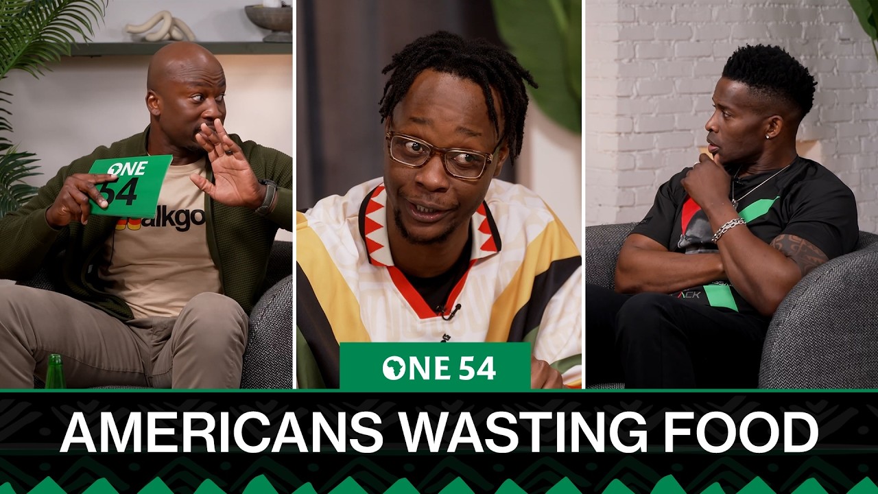 Americans Wasting Food Makes Africans Mad - Learnmore Jonasi Explains | One54 Africa Podcast