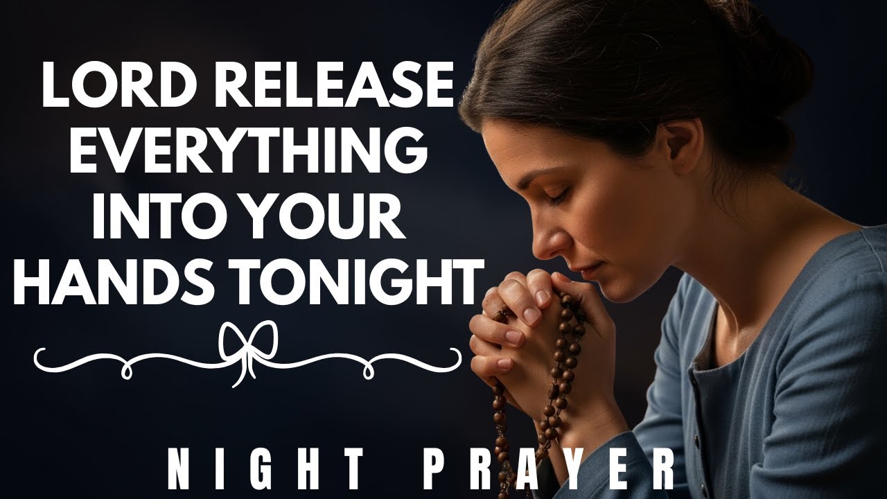 Господи, я отдаю всё в Твои руки сегодня ночью | Ночная молитва