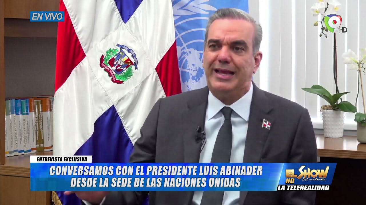 Lo que dijo Abinader en entrevista exclusiva antes de su discurso en la ONU | El Show del Mediodía