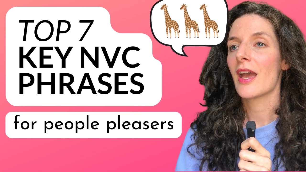 Nonviolent Communication Key Phrases for People Pleasers & Conflict Avoiders